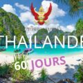 Depuis le lundi 15 juillet 2024 vous pouvez venir en Thaïlande comme touriste sans visa durant 60 jours au lieu de 30 jours précédemment.