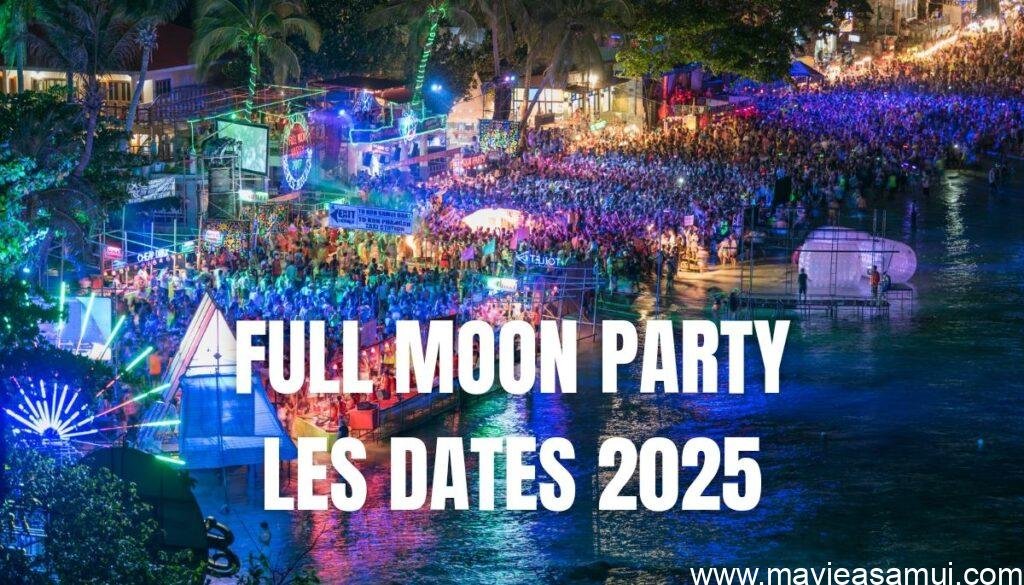 Les Dates 2025 des Full Moon Party à Koh Phangan, Thaïlande