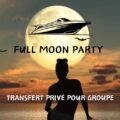 Transport Privé pour groupe taxi et en speedboat à la Full Moon Party à Koh Phangan depuis Koh Samui avec l'agence locale francophone Koh Samui Voyage Co Ltd.